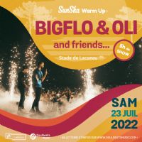 BigFlo & Oli - SunSka Warm Up. Le samedi 23 juillet 2022 à Lacanau. Gironde.  18H30